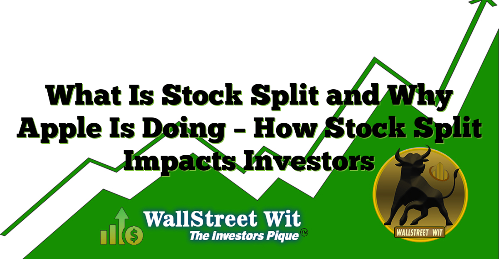 What Is Stock Split and Why Apple Is Doing - How Stock Split Impacts ...