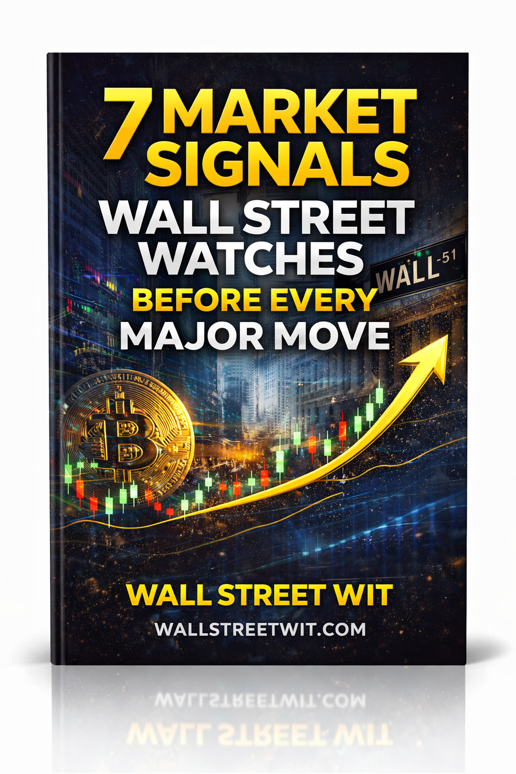 7 Market Signals Wall Street Watches — Free Guide by WallStreet Wit